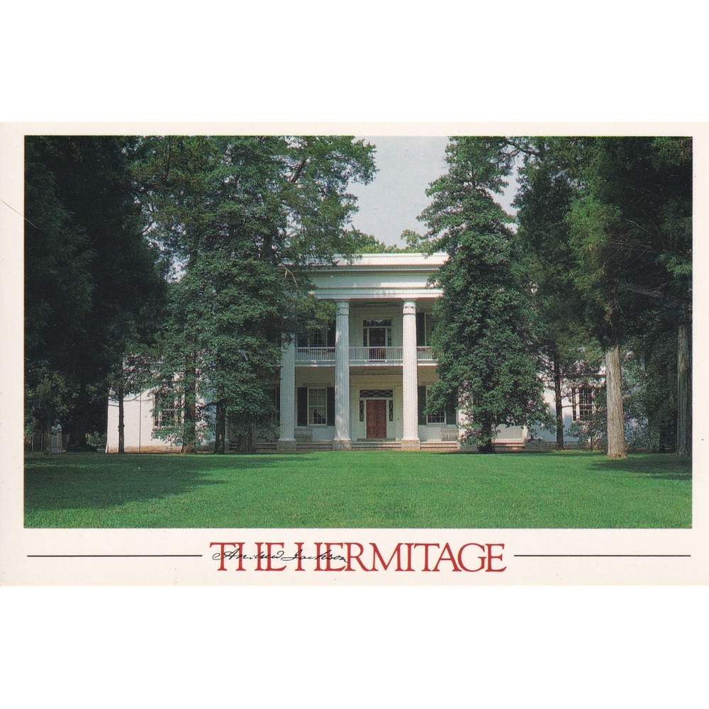 The Hermitage Andrew Jackson Nashville TN Postcard Historic Presidential Souther